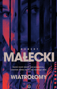 Wiatrołomy Robert Małecki