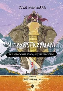 Jak wrogowie stają się przyjaciółmi. Niepowstrzymani. Tom 3