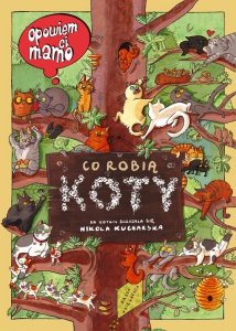 Opowiem ci, mamo, co robią koty. Oprawa twarda