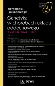 Genetyka w chorobach układu oddechowego. Alergologia i pulmonologia. W gabinecie lekarza specjalisty