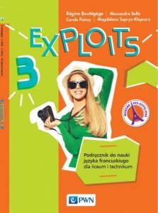 Exploits 3. Język francuski. Liceum i technikum. Podręcznik