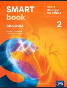 NOWA Biologia na czasie 2. Liceum i technikum. Zakres podstawowy. Nowość 2026 Smartbook