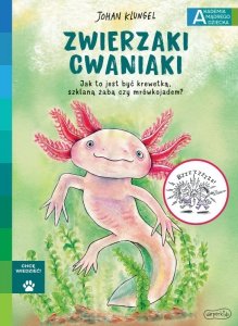 Zwierzaki cwaniaki. Akademia Mądrego Dziecka. Chcę wiedzieć