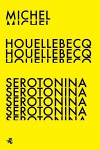 Serotonina. Michel Houellebecq