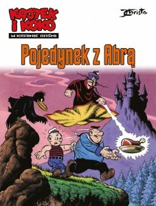Pojedynek z Abrą. Kajtek i Koko. W krainie baśni. Tom 2
