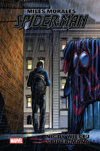 Miles Morales. Spider-Man. Tom 2. Nigdy więcej Spider-Mana