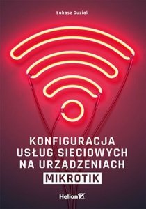Konfiguracja usług sieciowych na urządzeniach MikroTik