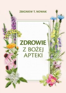 Zdrowie z Bożej Apteki
