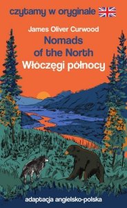 Nomads of the North. Włóczęgi północy. Czytamy w oryginale