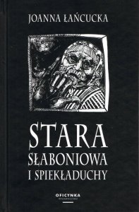 Stara Słaboniowa i spiekładuchy