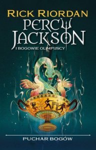 Puchar bogów. Percy Jackson i bogowie olimpijscy. Tom 6