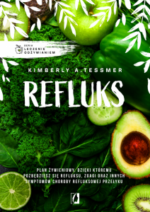 Leczenie odżywianiem. Refluks