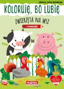 Koloruję, bo lubię. Zwierzęta na wsi z naklejkami