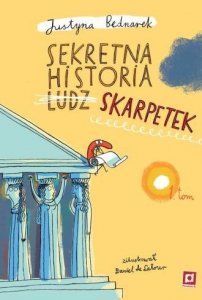 Sekretna historia ludz… skarpetek. Tom 1