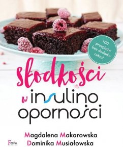 Słodkości w insulinooporności. Wydanie II