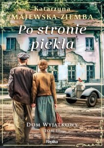 Po stronie piekła. Dom wyjątkowy. Tom 2