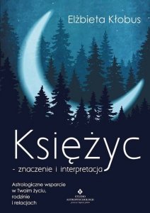 Księżyc. Znaczenie i interpretacja