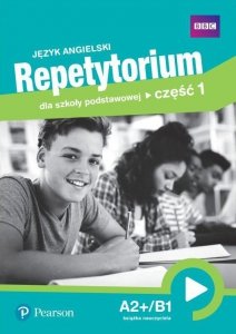 Język angielski. Repetytorium dla szkoły podstawowej. Część 1. A2+/B1. Książka nauczyciela