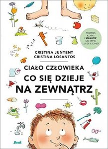 Ciało człowieka. Co się dzieje na zewnątrz