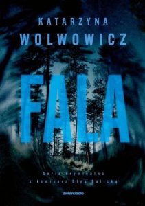 Fala. Komisarz Olga Balicka. Tom 10