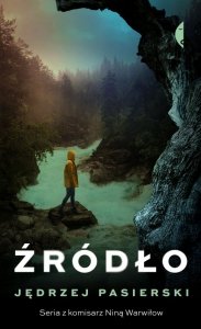 Źródło. Komisarz Nina Warwiłow. Tom 7