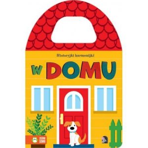 Historyjki harmonijki. W domu