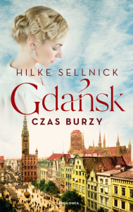 Gdańsk. Czas burzy