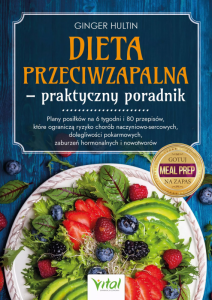 Dieta przeciwzapalna. Praktyczny poradnik