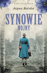Synowie wojny. Czas niepokoju