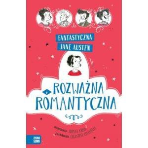 Fantastyczna Jane Austen. Rozważna i romantyczna