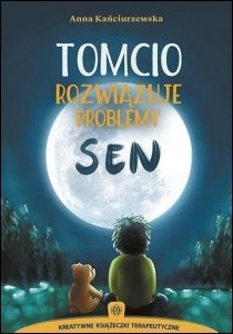 Tomcio rozwiązuje problemy. Sen nowe wydanie