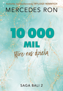 10 000 mil, które nas dzielą. Saga Bali. Tom 2