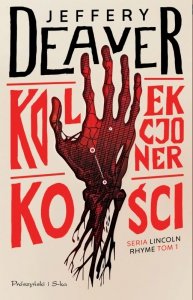 Kolekcjoner kości. Lincoln Rhyme. Tom 1