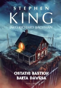 Ostatni bastion Barta Dawesa. Stephen King