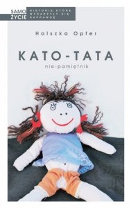 Kato-tata. Nie-pamiętnik. Wydawnictwo Czarna Owca