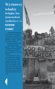 Wyznawcy władzy. Religijny fundamentalizm i polityka w USA