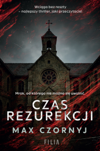 Czas rezurekcji. Brat Hektor i komisarz Sara Adam. Tom 2
