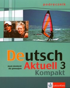 Deutsch Aktuell Kompakt 3 podręcznik