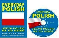 Everyday Polish. Język polski na co dzień. Mini Language Course English-Polish Phrase Book + CD