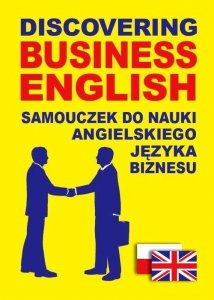 Discovering Business English. Samouczek do nauki angielskiego języka biznesu