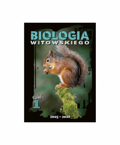 Biologia Witowskiego. Tom 1. 2005-2026