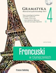 Francuski w tłumaczeniach 4 Gramatyka. Poziom zaawansowany z płytą CD 