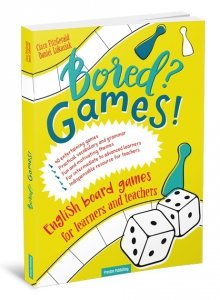 Bored? Games! Angielskie gry planszowe dla uczniów i nauczycieli (książka)