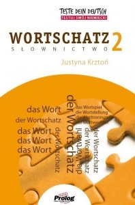 TESTE DEIN DEUTSCH. Wortschatz 2. Słownictwo 2 