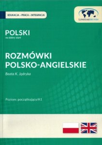 Polski na dobry start. Rozmówki polsko-angielskie dla początkujących