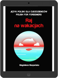 Detektyw Raj na wakacjach. Język polski dla cudzoziemców. Poziom A2-B1 (EBOOK PDF)