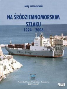 Na Śródziemnomorskim Szlaku 1924-2008 