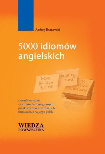 Pakiet językowy - angielski: Słownik czasowników w zdaniach, 5000 idiomów angielskich