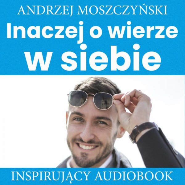 Inaczej o wierze w siebie - audiobook