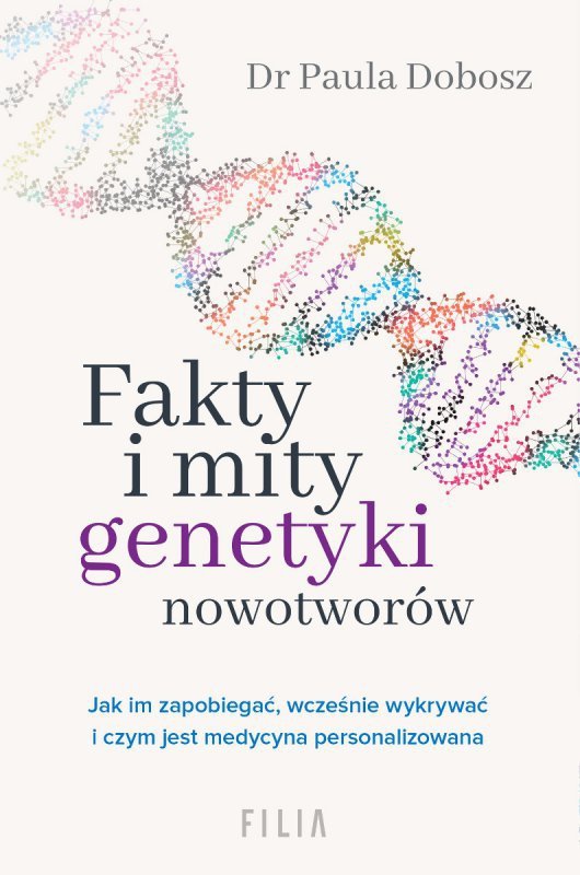 Fakty i mity genetyki nowotworów (EBOOK) (EBOOK)